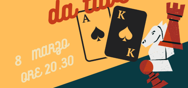 Serata GIOCHI da TAVOLA – 8 Marzo 2024