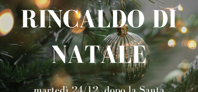 Auguri & Rincaldo di Natale 2024 Auguri & Rincaldo di Natale 2024